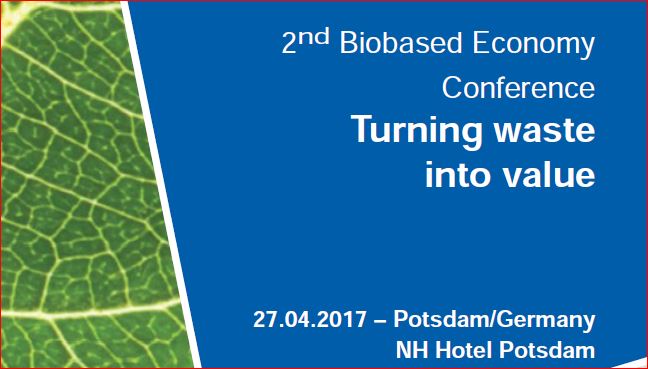 Bio-based Economy Conference, 27 April 2017, Potsdam, Germany