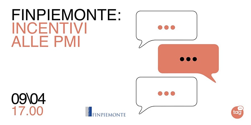 FINPIEMONTE NEWS – Giovedì 9 aprile alle 17.00 webinar sugli incentivi per le PMI