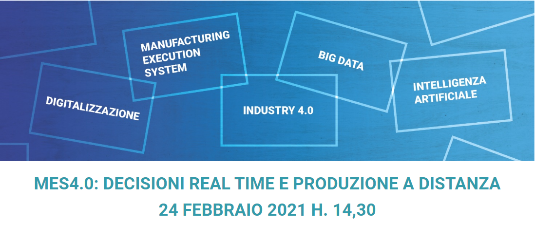 MES4.0: decisioni real time e produzione a distanza